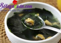 Học nấu canh ngao rong biển ngọt mát cho bữa tối